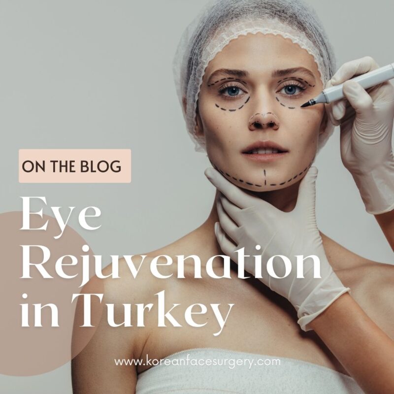 Eye Rejuvenation in Turkey